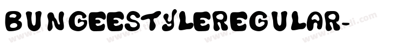 BungeestyleRegular字体转换 BungeestyleRegular字体转换