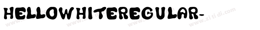 HELLOWHITERegular字体转换