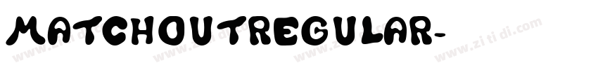 MatchoutRegular字体转换