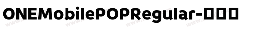 ONEMobilePOPRegular字体转换