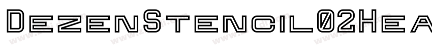 DezenStencil02Heavy字体转换 DezenStencil02Heavy字体转换