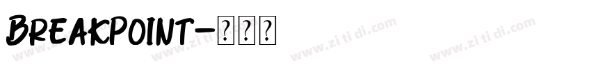 BreakPoint字体转换