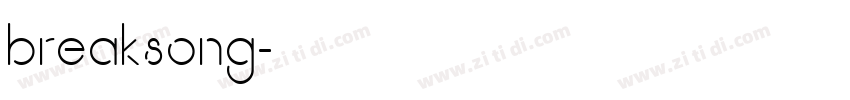 breaksong字体转换