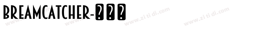 Breamcatcher字体转换