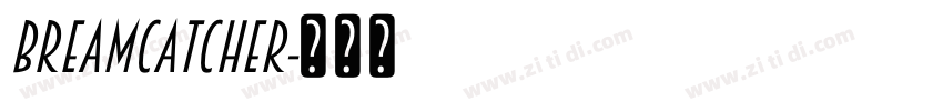 Breamcatcher字体转换