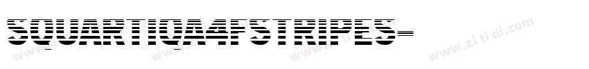 Squartiqa4FStripes字体转换