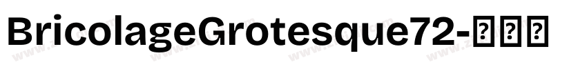 BricolageGrotesque72字体转换