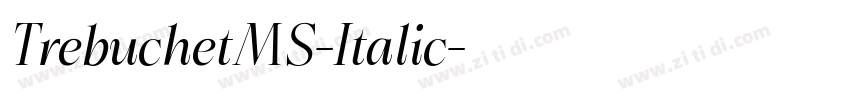 TrebuchetMS-Italic字体转换 TrebuchetMS-Italic字体转换