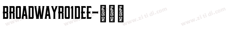BroadwayRo1DEE字体转换
