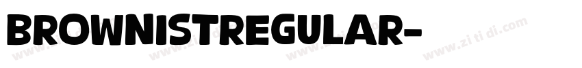 Brownistregular字体转换