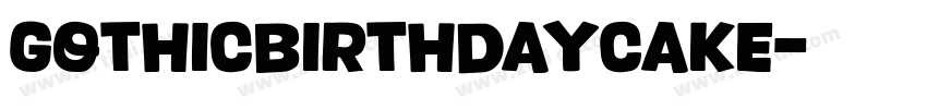 GothicBirthdayCake字体转换
