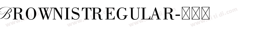 Brownistregular字体转换