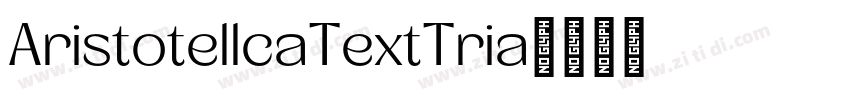 AristotellcaTextTria字体转换