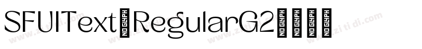 SFUIText-RegularG2字体转换