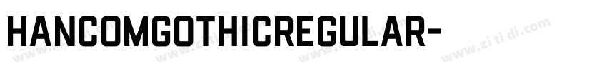 HancomGothicRegular字体转换
