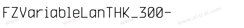FZVariableLanTHK_300字体转换