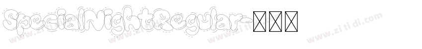 SpecialNightRegular字体转换 SpecialNightRegular字体转换