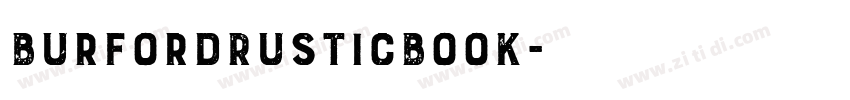 BurfordRusticBook字体转换 BurfordRusticBook字体转换
