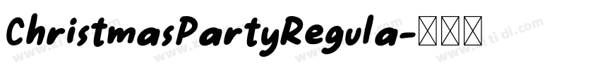 ChristmasPartyRegula字体转换 ChristmasPartyRegula字体转换