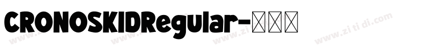 CRONOSKIDRegular字体转换
