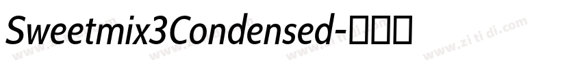 Sweetmix3Condensed字体转换 Sweetmix3Condensed字体转换