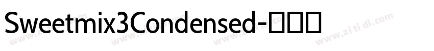 Sweetmix3Condensed字体转换 Sweetmix3Condensed字体转换