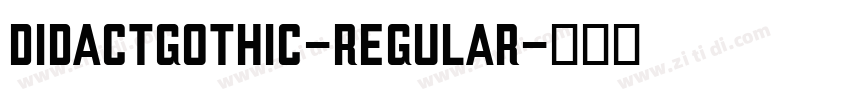DidactGothic-Regular字体转换