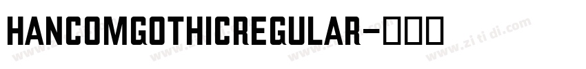 HancomGothicRegular字体转换