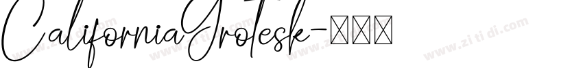 CaliforniaGrotesk字体转换