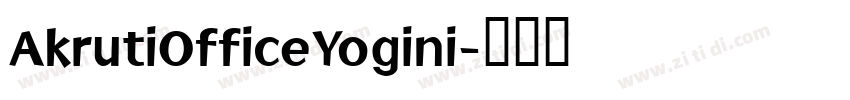 AkrutiOfficeYogini字体转换
