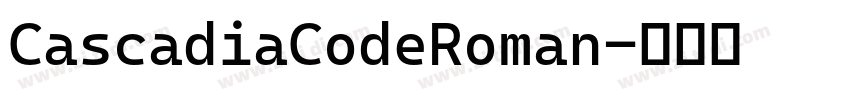 CascadiaCodeRoman字体转换 CascadiaCodeRoman字体转换