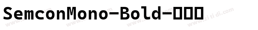 SemconMono-Bold字体转换