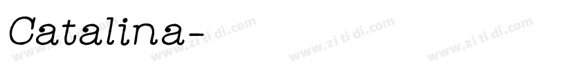 Catalina字体转换 Catalina字体转换