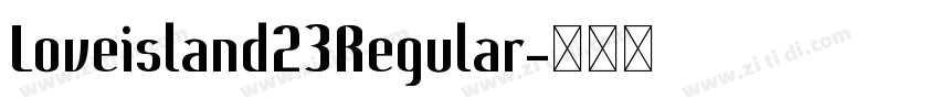 Loveisland23Regular字体转换