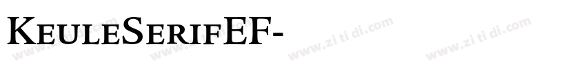 KeuleSerifEF字体转换 KeuleSerifEF字体转换