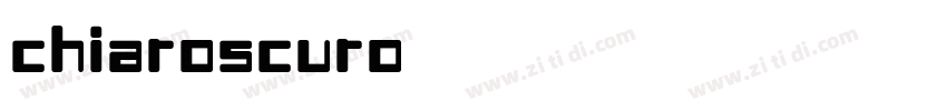 chiaroscuro字体转换 chiaroscuro字体转换