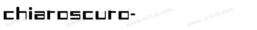 chiaroscuro字体转换 chiaroscuro字体转换