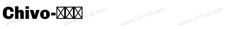 Chivo字体转换