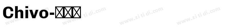 Chivo字体转换