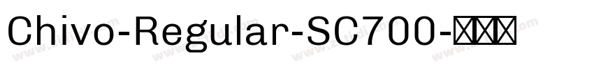 Chivo-Regular-SC700字体转换