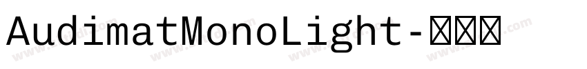 AudimatMonoLight字体转换 AudimatMonoLight字体转换