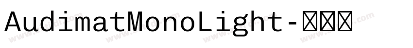 AudimatMonoLight字体转换 AudimatMonoLight字体转换
