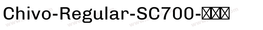Chivo-Regular-SC700字体转换