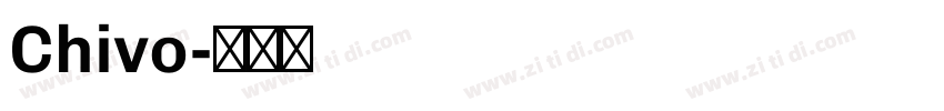 Chivo字体转换