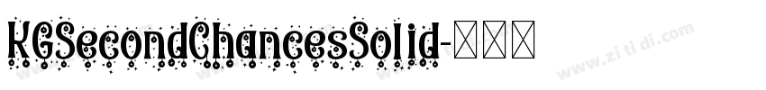 KGSecondChancesSolid字体转换 KGSecondChancesSolid字体转换