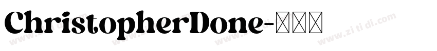 ChristopherDone字体转换 ChristopherDone字体转换