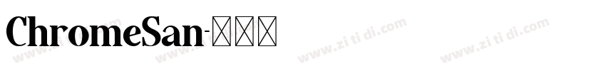 ChromeSan字体转换