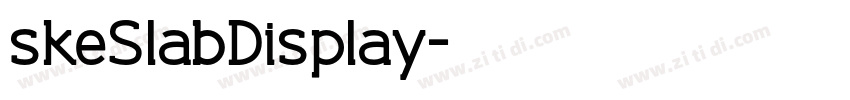 skeSlabDisplay字体转换