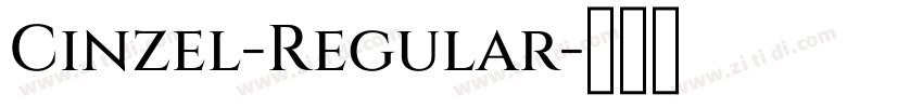 Cinzel-Regular字体转换 Cinzel-Regular字体转换