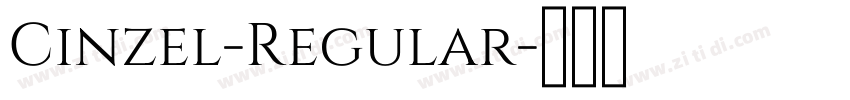 Cinzel-Regular字体转换 Cinzel-Regular字体转换